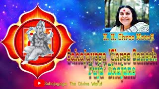 Sahajayoga Shree Ganesha Bhajans on Shree Ganesh PujaFestival [upl. by Cyrill]