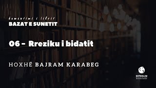 06  Rreziku i bidatit  Hoxhë Bajram Karabeg [upl. by Coheman]