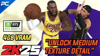 How to quotUNLOCK MEDIUM TEXTUREquot in NBA 2K25 PC with 4GB VRAM Graphics Card  StepbyStep Tutorial [upl. by Salahi334]