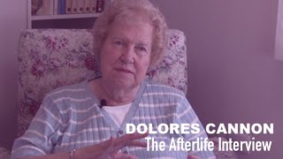 The Afterlife Interview with DOLORES CANNON [upl. by Loise]