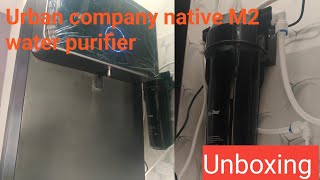 Urban company native M2 water purifier unboxing Full video in Telugu waterfiltersurbancompanyyt [upl. by Haras]