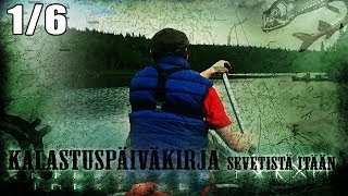 Kalastus ● Sevetistä itään ● Osa 16 [upl. by Barney]