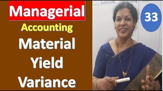 33 quotMaterial Yield Variancequot With Problem amp solution From Managerial Management Accounting Subject [upl. by Kutzer]