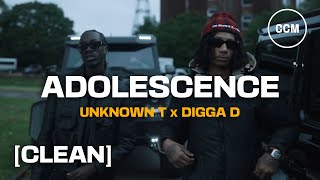 Unknown T  Adolescence ft Digga D CLEAN [upl. by Kirsch852]