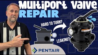 How to REPAIR and Service Your PENTAIR Multiport Valve [upl. by Esidnac]