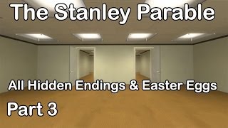 The Stanley Parable  All Hidden Endings amp Easter Eggs Part 3 [upl. by Winograd599]