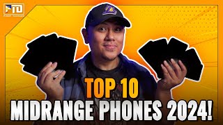 TOP 10 MIDRANGE PHONES NGAYONG 2024 ANDITO KAYA ANG PHONE MO [upl. by Essila266]