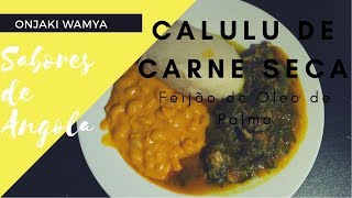 Calulu De Carne Seca E Feijão De Óleo De Palma [upl. by Kcorb]