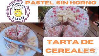 PASTEL DE CEREALES SIN HORNO [upl. by Narol]