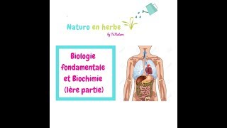 ANATOMIE PHYSIOLOGIE ET NATUROPATHIE  BIOLOGIE GÉNÉRALE ET BIOCHIMIE [upl. by Inalaek]