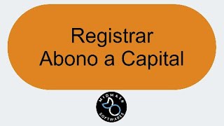 Registro de Abonos a Capital y su Diferencia en un Préstamos a Sólo Intereses y uno a Cuotas Fijas [upl. by Ahseki674]