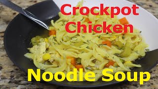 Crockpot Chicken🐔 Noodle🍜 Soup [upl. by Andreas]