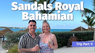 Sandals Royal Bahamian  Part 1 of our April 2024 trip [upl. by Mcmurry476]