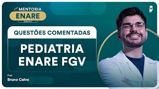 Questões Comentadas de Pediatria ENARE FGV Residência Médica [upl. by Mercie]