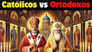 Católicos vs Ortodoxos ¡La Asombrosa Verdad que Debes Conocer [upl. by Libna]