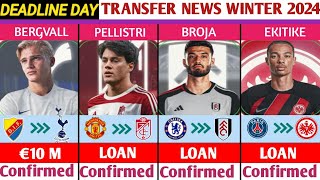 ALL CONFIRMED TRANSFERS ON DEADLINE DAY🔥 JANUARY TRANSFER WINDOW WINTER 2024ft PELLISTRIBROJA [upl. by Gardy]