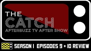 The Catch Season 1 Episodes 9 amp 10 Review amp After Show  AfterBuzz TV [upl. by Carmelia]