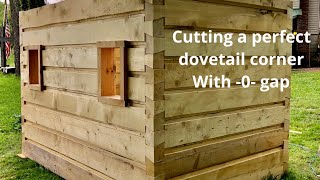 Cutting a 0 gap￼ dovetail corner for the tiny log cabin￼ build [upl. by Horan]