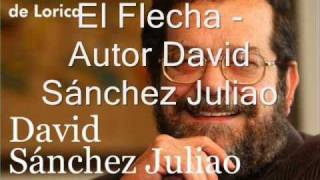 El Flecha  David Sanchez Juliao  Primera Parte [upl. by Ocsisnarf]