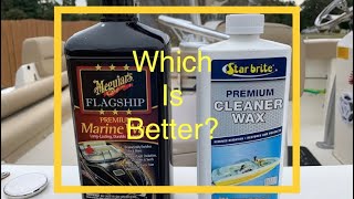 Meguiars Premium Flagship Wax Vs Star Brite Boat Wax Boat cleaning made easier [upl. by Wylma329]