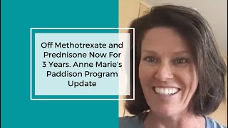 Getting Off Prednisone Methotrexate  Anne Maries Experience With The Paddison Program [upl. by Neiluj]