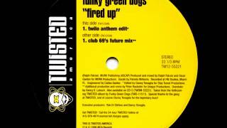 Funky Green Dogs  Fired Up Twilo Anthem EditDanny Tenaglia [upl. by Aloisia]