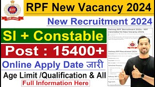 RPF New Vacancy 2024  RPF SI New Vacancy 2024  RPF Constable Vacancy 2024  Notification Apply [upl. by Bergmans147]