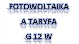 Fotowoltaika Taryfa G12 [upl. by Niai]