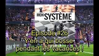 Mon Système  épisode 26  Intersaison  un coach ça bosse [upl. by Nyrem258]