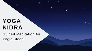 Yoga Nidra amp Yogic Sleep  20 minute Guided Relaxation Meditation [upl. by Nnayelsel]