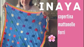 🌸Copertina mattonelle ai ferri 🧶🥢INAYA🐘⭐️modello originale a maglia [upl. by Hulen]