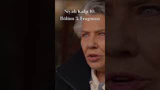 Siyah Kalp 10 Bölüm 3 Fragman [upl. by Avehsile]