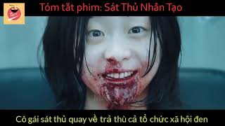 Review Tóm Tắt Phim SÁT THỦ NHÂN TẠO The Witch Part1 The Subversion  Phim Trả Thù Đẫm Máu Hay [upl. by Haggerty]