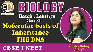 MOLECULAR BASIS OF INHERITANCETHE DNA CLASS XII BIOLOGY NEET 2025 PRABAL BATCH [upl. by Anela]