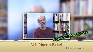 RTV esittää Juhan juttusilla Veli Martin Keitel  Egypti special [upl. by Tnilf901]