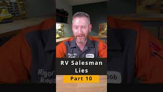 Lies RV salesman might tell you  Part 10 [upl. by Eidoj456]