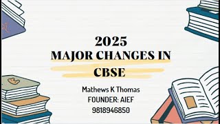 CBSE MAJOR CHANGES IN 2025 [upl. by Joed]