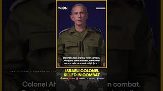 Israeli Colonel Ahsan Daksa Killed In Combat In Northern Gaza Military Says  WION Shorts [upl. by Ayimat]