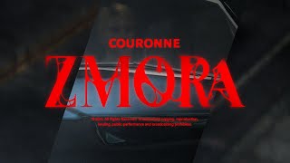 COURONNE  ZMORA [upl. by Siva687]