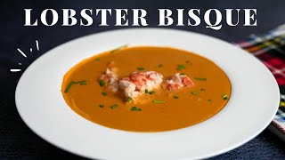 The Best Lobster Bisque Youll Ever Taste and Its Super Easy to Make [upl. by Lebyram]