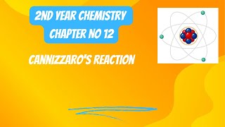 2nd Year Chemistry Chapter 12 Cannizzaros Reaction  Lecture 6 [upl. by Gentes]