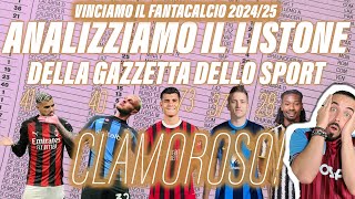 FANTACALCIO 202425 ANALIZZIAMO IL LISTONE DELLA GAZZETTA DELLO SPORT [upl. by Lette]