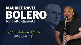 Ravel BOLERO for 3 alto clarinets high register Marco Mazzini [upl. by Adnwahsat758]