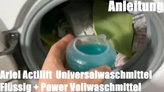 Ariel Universalwaschmittel Flüssig Ariel Actilift  Power Vollwaschmittel Kochwäsche Anleitung [upl. by Chancellor]