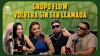 GRUPO FLOW  VOLVERA SIN SER LLAMADA  EP 1  DIVAS [upl. by Bethesde]