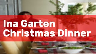 Ina Garten Christmas Dinner [upl. by Sierra]