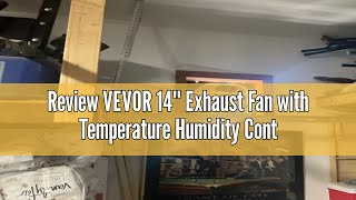 Review VEVOR 14 Exhaust Fan with Temperature Humidity Controller 1513 CFM 10Speed Adjustable Wa [upl. by Zetra]