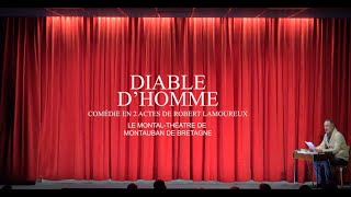 MontalThéâtre  2023  DIABLE DHOMME [upl. by Ikaz401]