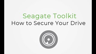 Seagate Toolkit – How to Secure Your Seagate Drive in Windows [upl. by Song46]