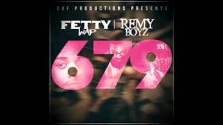 679  Fetty Wap  Audio  lyrics [upl. by Oberstone579]